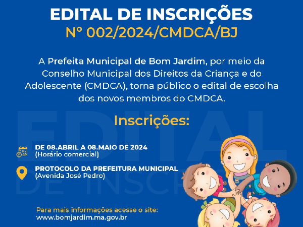 EDITAL DE INSCRIÇÕES Nº 002/2024/CMDCA/BJ