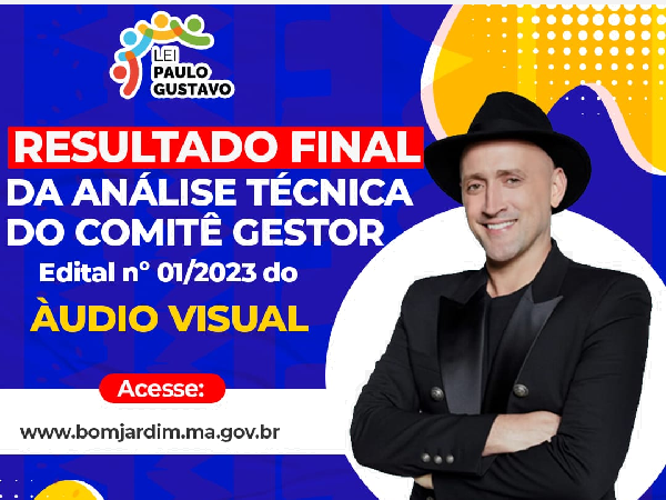 RESULTADO FINAL DA ANÁLISE TÉCNICA DO COMITÊ GESTOR EDITAL DE CHAMAMENTO PÚBLICO Nº 01/2023 - PMBJ/SECULT. AUDIOVISUAL